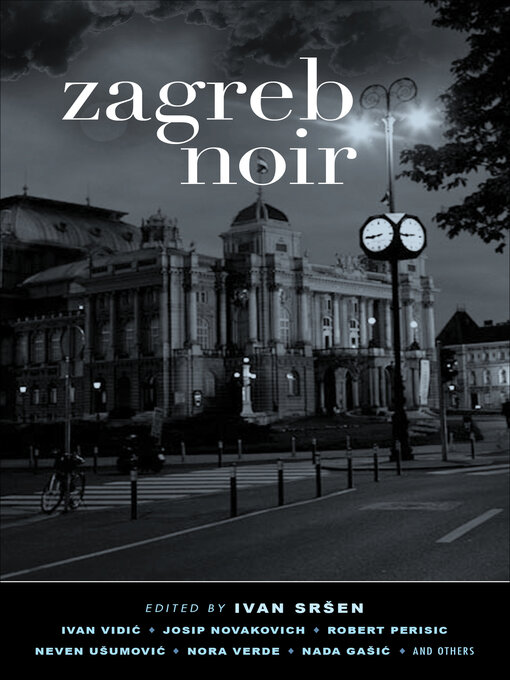Title details for Zagreb Noir by Ivan Sršen - Available